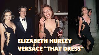 Elizabeth Hurley In Versace That Dress Iconic Moments