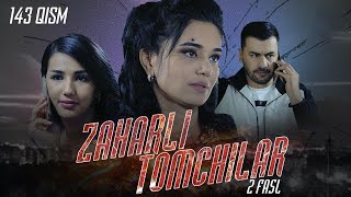 Zaharli tomchilar (o'zbek serial) | Захарли томчилар (узбек сериал) 143-qism