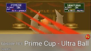 Pokémon Stadium - Episode 18-c - Prime Cup: Ultra Ball (Round 2) (Uncommentated)
