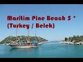 Overview hotel:  Maritim Pine Beach 5 * (Turkey / Belek)