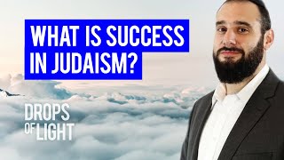 What is SUCCESS in Judaism? (60 Sec) Rabbi Mordechai Burg