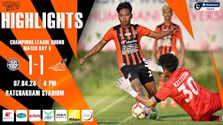 HIGHLIGHTS : PATHUMTHANI FC 1-1 BANGKOK FC : T3 CHAMPIONS LEAGUE ROUND MD5