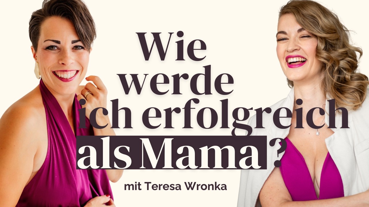 Wie werde ich erfolgreich als Mama?
