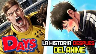 ⚽TODA LA HISTORIA DE DAYS DESPUÉS DEL ANIME | Days TV Parte 3 Resumen