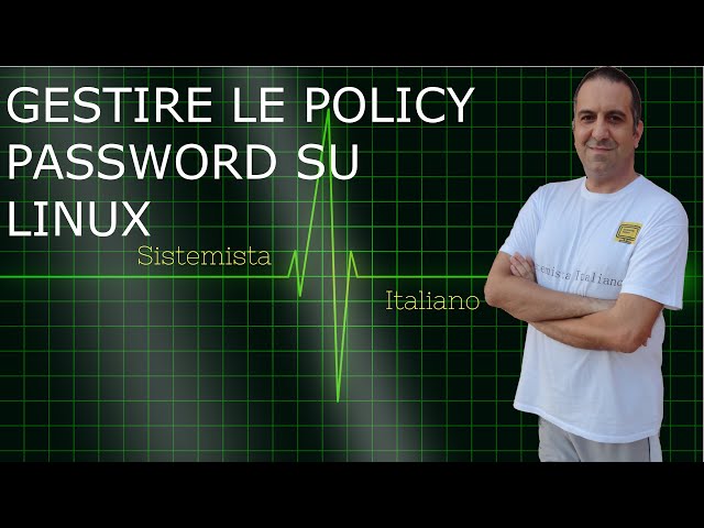 [LINUX] Gestire le policy delle password degli utenti