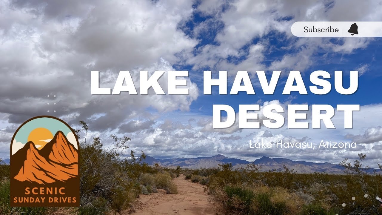 Lake Havasu Desert Dream: Scenic Sunday Drives Exploring the Mesmerizing Landscape and Hidden Gems!