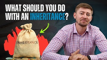 Inherited $300,000, What Should I Do with it?