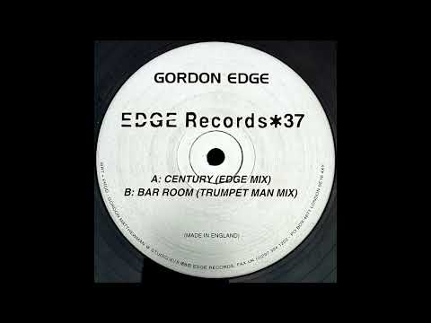 Gordon Edge — Gordon Edge – Century (Edge Mix)