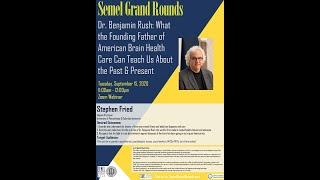 Semel Grand Rounds, 2020-09-15, Stephen Fried