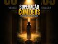 Superação com Deus | Versículos Que Vão Renovar Suas Forças #amor #fé #bibliasagrada