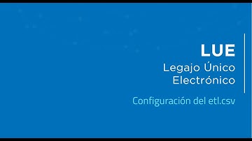 LUE - Configuración *.csv importación masiva