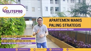 APARTEMEN MANIS PALING STRATEGIS - METRO GARDEN at KARANG TENGAH - REVIEW PROPERTY #06