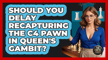 Should You Delay Recapturing The C4 Pawn In Queen