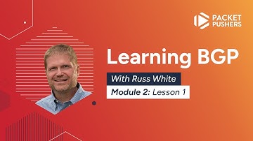 Learning BGP, Module 2 Lesson 1: Peering Part 1