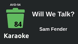 Sam Fender - Will We Talk? (Karaoke) [AVD-54]