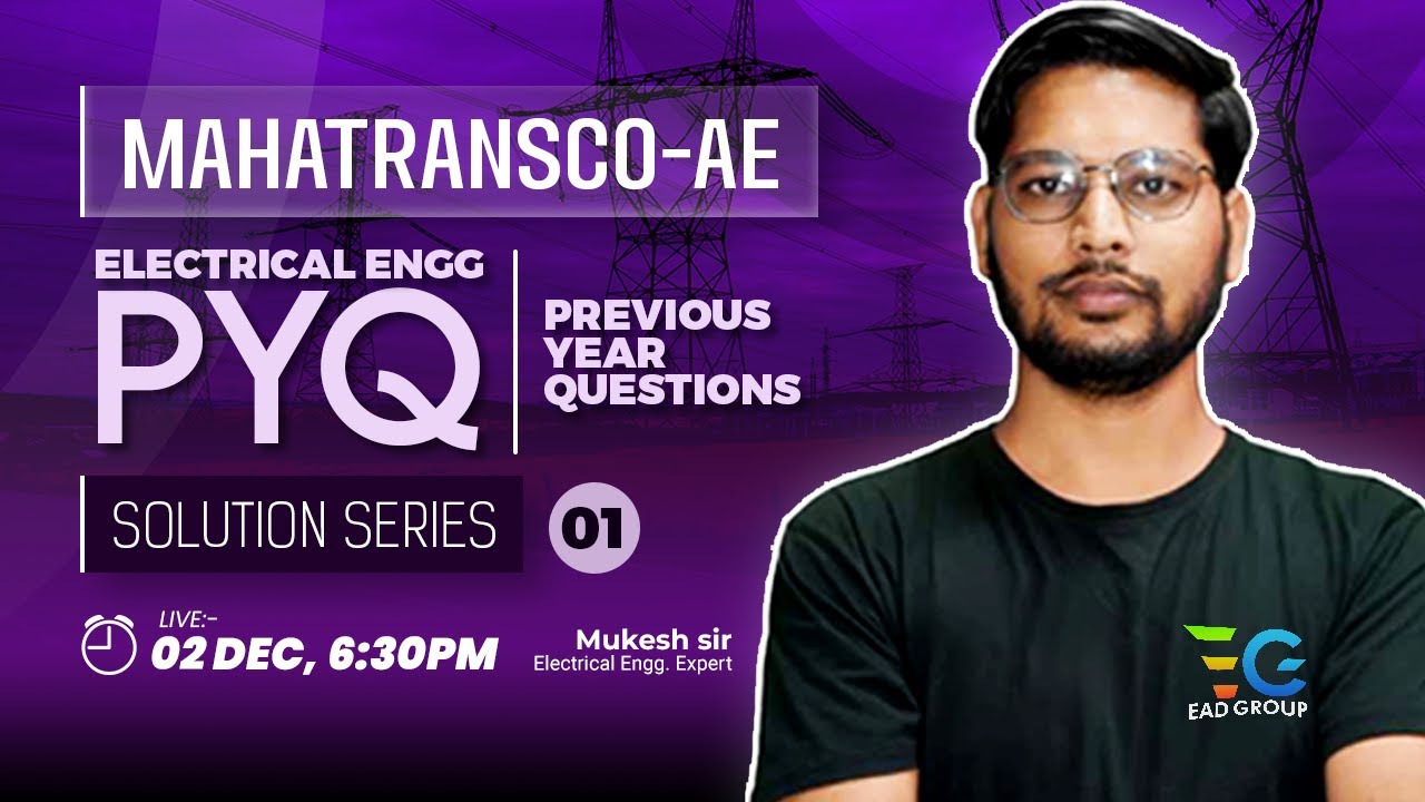MAHATRANSCO-AE, Electrical PYQ Solution Series by Mukesh Sir | AE ELECTRICAL - EAD GROUP