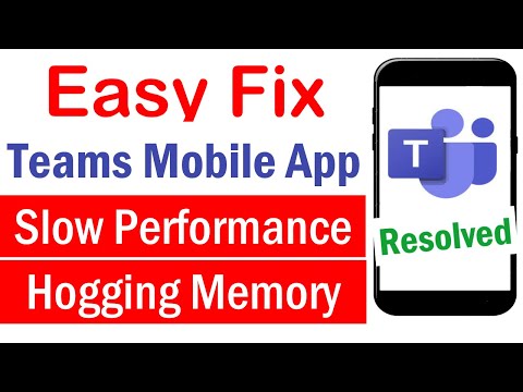 How to improve MS Teams Mobile App Performance  | How to Fix Microsoft Teams App Not Working