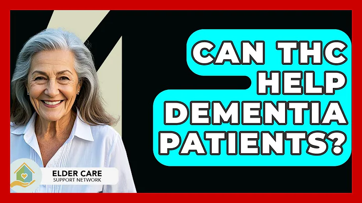 Can THC Help Dementia Patients? - Elder Care Support Network