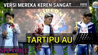 SP2 VOICE - TARTIPU AU,,luar biasa versi mereka,,keren sangat