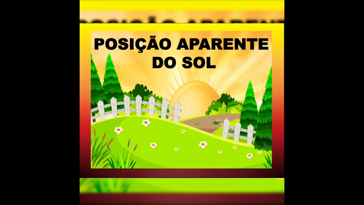 Posição aparente do sol / Formação de sombras/ Relógio de Sol