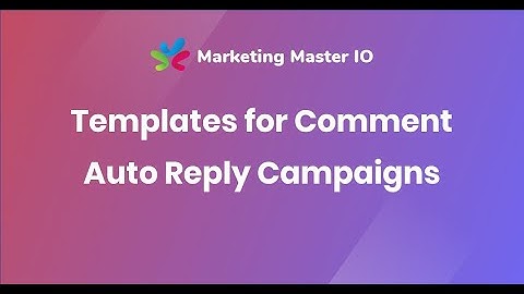 Templates for Comment Auto Reply Campaigns