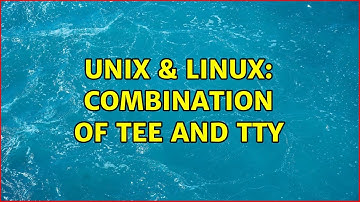 Unix & Linux: Combination of tee and tty (2 Solutions!!)