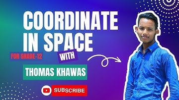 Coordinate in Space in One Shot | 100% Fixed Questions solved | Grade-12 | Thomas Khawas
