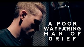 Video thumbnail of "A Poor Wayfaring Man of Grief - Zach Morris ft. Mormon Guitar"