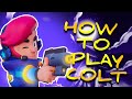 The ultimate colt guide tips tricks and strategies for brawl stars