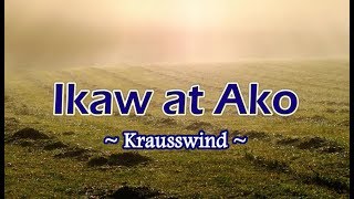 Ikaw at Ako - KARAOKE VERSION - as popularized by Krausswind