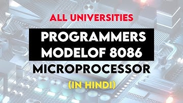 Programming Model of 8086 Microprocessor | Lecture 3