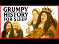 Louis XIV – The ‘Perfect’ King Who Died in Filth | Grumpy History For Sleep