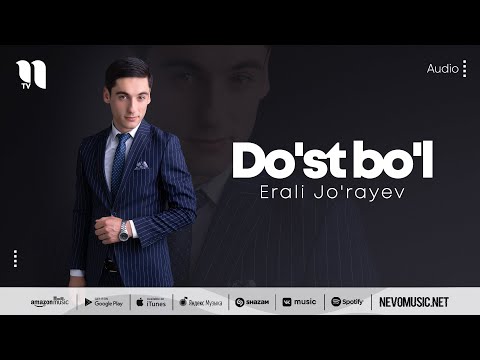 Erali Jo'rayev — Do'st bo'l (audio 2022)