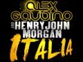 Alex gaudino  henry john morgan  italia original mix new 2011