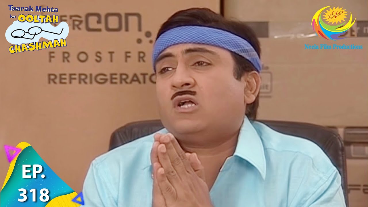 Taarak Mehta Ka Ooltah Chashmah - Episode 318 - Full Episode