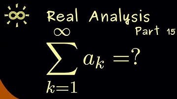 Real Analysis 15 | Series - Introduction [dark version]