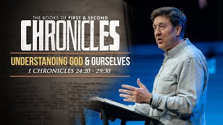 Famous Understanding God & Ourselves  |  1 Chronicles 24:20–29:30  |  Gary Hamrick Profile
