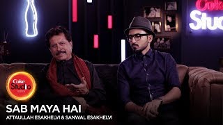 Coke Studio Season 10| BTS| Sab Maya Hai| Attaullah Esakhelvi & Sanwal Esakhelvi chords