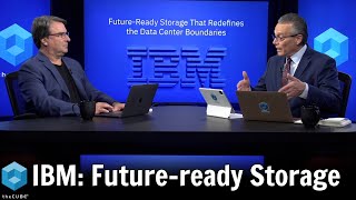 IBM: Future-ready Storage that Redefines the Data Center Boundaries Show Open