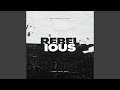 Rebelious mp3