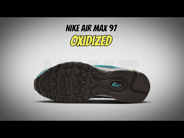 Nike Air Max 97 Oxidized - YouTube