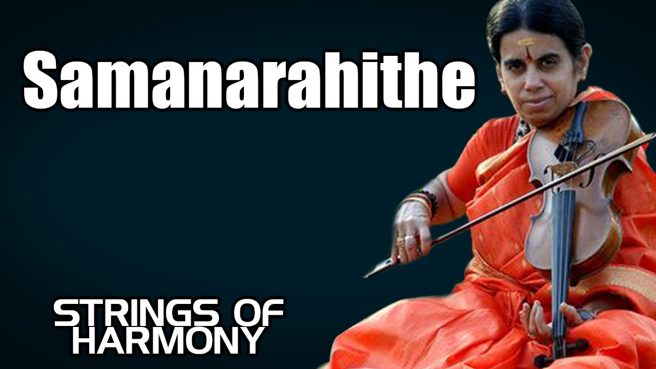 Смотреть «Samanarahithe - A. Kanyakumari (Album: Strings Of Harmony)» на YouTube Смотреть «Samanarahithe - A. Kanyakumari (Album: Strings Of Harmony)» на YouTube