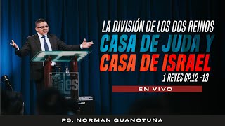 Estudio #258 | LA DIVISIÓN DE LOS DOS REINOS - 1 REYES CAP 12 y 13 - PS. NORMAN GUANOTUÑA Profile