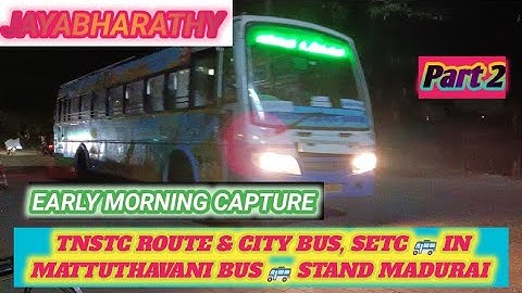 ‼️ TNSTC Route, City & SETC Bus 🚌 ‼️Early Morning Capture ‼️Mattuthavani Bus 🚌 Stand, Madurai 🚌‼️