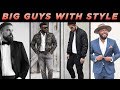 5 Bigger Guys That Have BETTER Style Than YOU 🔥 | Men’s Fashion Inspiration | StyleOnDeck