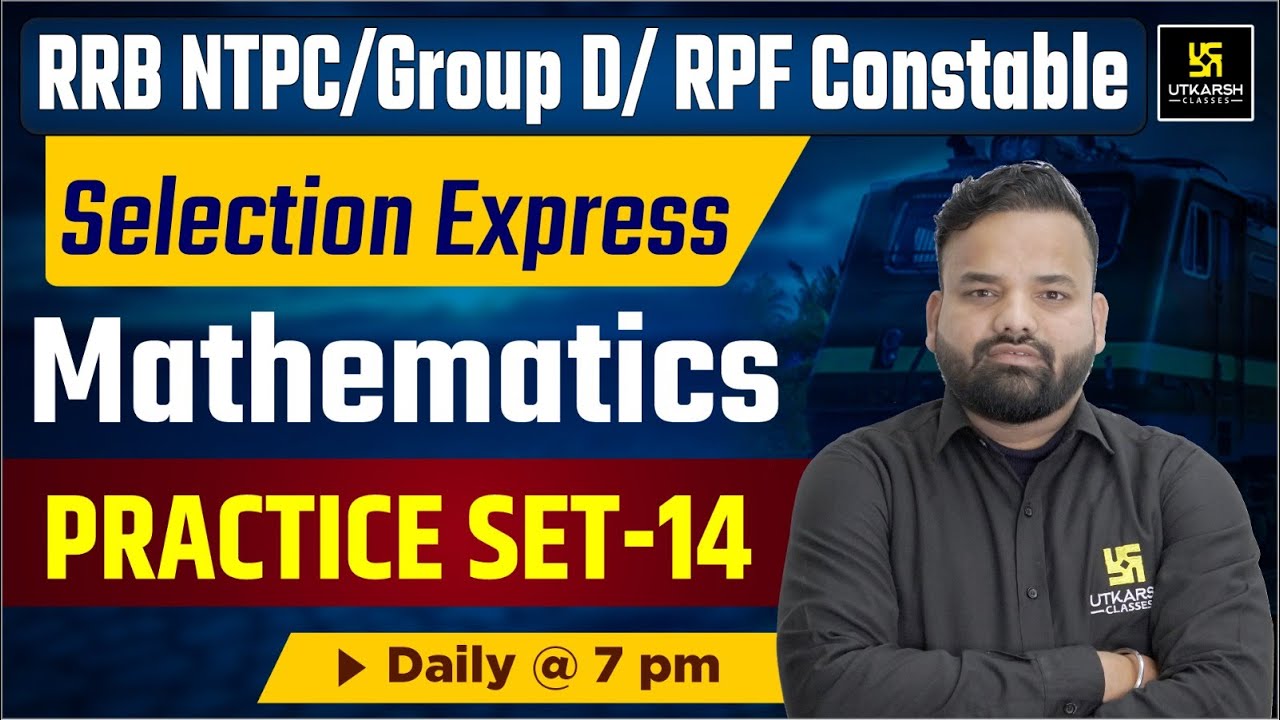 NTPC & RRB Group D Maths | Railway Exam Maths Practice Set-14 | Roshan ...