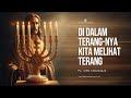 Ps. Ivan Tanudjaja - Di Dalam Terang-Nya Kita Melihat Terang