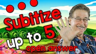 Subitize Up To 5 Soo-Bi-Tize Open Answer Math Song For Kids Jack Hartmann