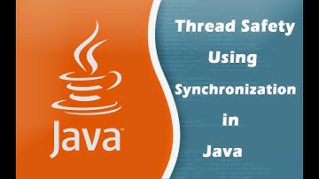 Thread Safety Using Synchronization in Java