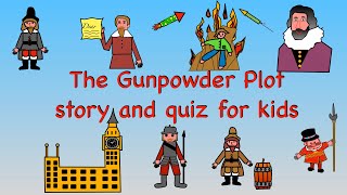 The Gunpowder Plot Story and Quiz for Kids